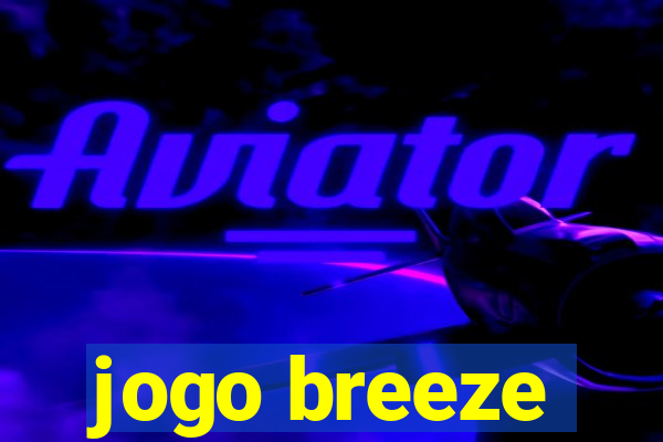 jogo breeze
